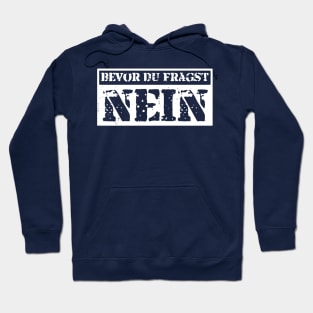 bevor du fragst nein  funny saying lustige Sprüche Hoodie